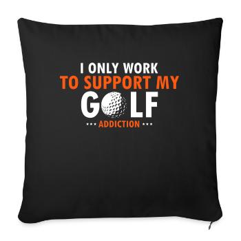 I Only Work To Support My Golf Addiction Retro - Sofakissenbezug 45 x 45 cm - Schwarz - Vorne