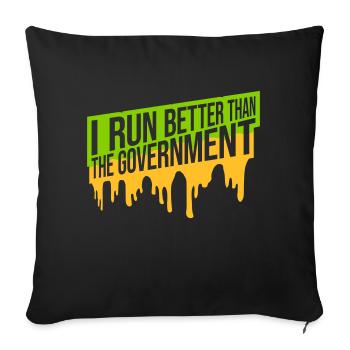 run better than government - Sofakissenbezug 45 x 45 cm - Schwarz - Vorne