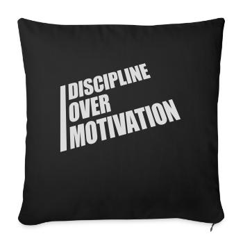 discipline over motivation quote - Sofa pillowcase 17,3'' x 17,3'' (45 x 45 cm) - black - Front