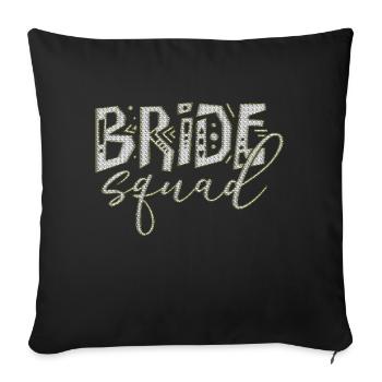 Bride bride wedding stag party bridesmaid party stag party - Sofa pillowcase 17,3'' x 17,3'' (45 x 45 cm) - black - Front