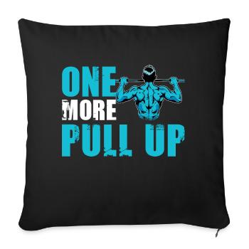 Calisthenics Fitness One more Pull Up - Sofakissenbezug 45 x 45 cm - Schwarz - Vorne