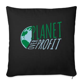 planet over profit Zitat - Sofakissenbezug 45 x 45 cm - Schwarz - Vorne