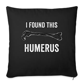 I found this humerus - Sofa pillowcase 17,3'' x 17,3'' (45 x 45 cm) - black - Front