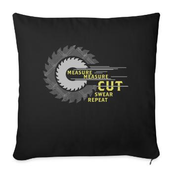 Measure Cut Swear Repeat Carpenter - Sofa pillowcase 17,3'' x 17,3'' (45 x 45 cm) - black - Front