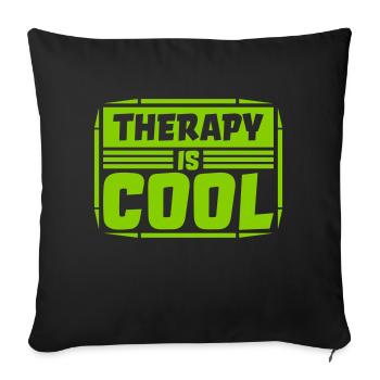 therapy is cool Quote - Sofa pillowcase 17,3'' x 17,3'' (45 x 45 cm) - black - Front