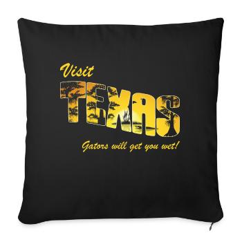 Alligator Hunter, Gators Get You Wet, Texas Gator - Sofa pillowcase 17,3'' x 17,3'' (45 x 45 cm) - black - Front