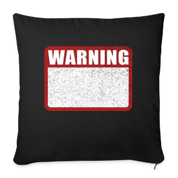 Warning Sign English Warning - Sofa pillowcase 17,3'' x 17,3'' (45 x 45 cm) - black - Front