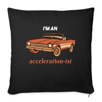 I'm An Acceleration-ist Retro Car Lover Present - Sofakissenbezug 45 x 45 cm - Schwarz - Vorne