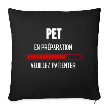 Pet en préparation veuillez patienter - Housse de coussin décorative 45 x 45 cm - noir - Devant
