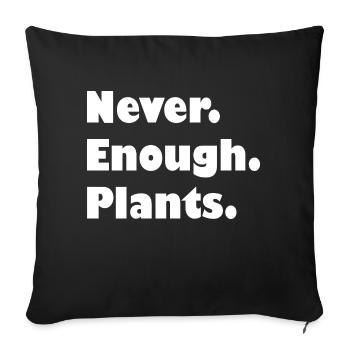 Never enough plants - Sofa pillowcase 17,3'' x 17,3'' (45 x 45 cm) - black - Front