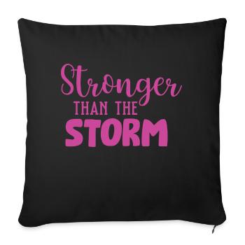 Stronger Than The Storm - Sofa pillowcase 17,3'' x 17,3'' (45 x 45 cm) - black - Front