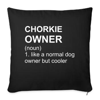 Chorkie Owner I Chihuahuas Yorkshire Terrier - Sofakissenbezug 45 x 45 cm - Schwarz - Vorne