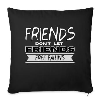 Friends do not allow friends... - Sofa pillowcase 17,3'' x 17,3'' (45 x 45 cm) - black - Front