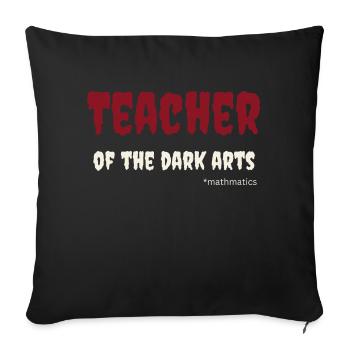 Professeur d’arts sombres - mathématiques; pour les enseignants - Housse de coussin décorative 45 x 45 cm - noir - Devant