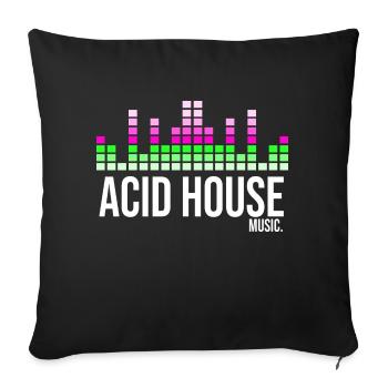 Acid house music - Sofa pillowcase 17,3'' x 17,3'' (45 x 45 cm) - black - Front