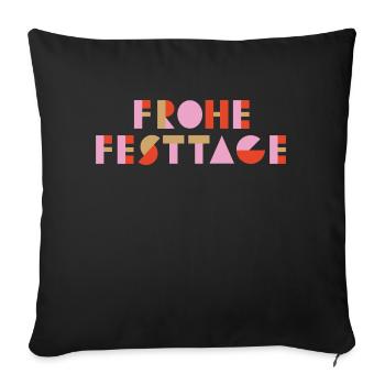 Frohe Festtage - bunt - Sofakissenbezug 45 x 45 cm - Schwarz - Vorne