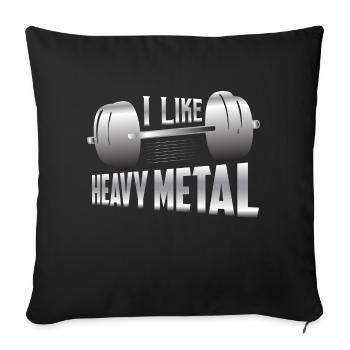 I Like Heavy Metal Workout Training Weight Lifting - Sofa pillowcase 17,3'' x 17,3'' (45 x 45 cm) - black - Front