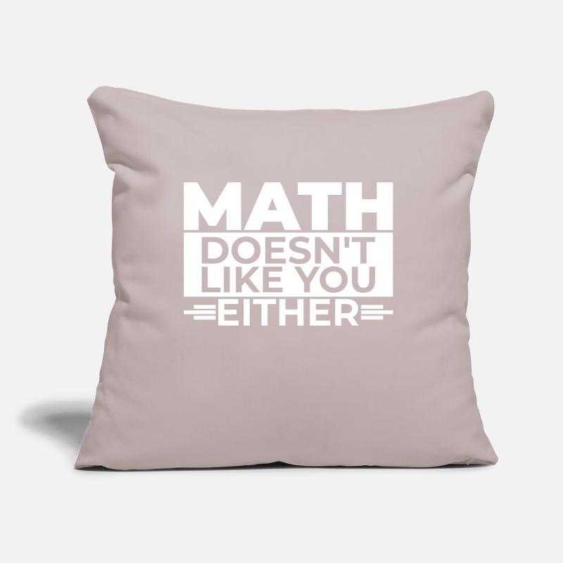 Mathematics Dear Math Stop Asking About Your X Sofakissenbezug 45 x 45 cm