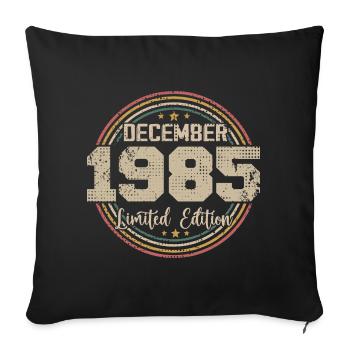 The legends were born in December 1985 - 1985 - Sofa pillowcase 17,3'' x 17,3'' (45 x 45 cm) - black - Front