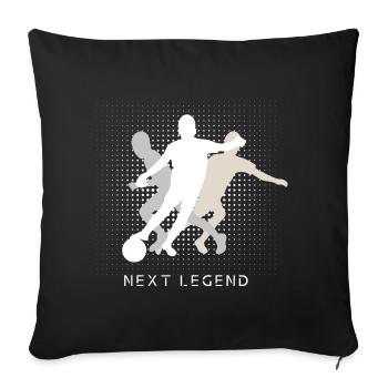 Next Legend - die nächste Fußballer Legende - Sofakissenbezug 45 x 45 cm - Schwarz - Vorne
