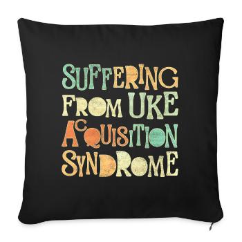 Souffrir du syndrome d’acquisition d’Uke - Housse de coussin décorative 45 x 45 cm - noir - Devant