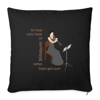 Ich muss nicht immer im Mittelpunkt stehen KLAR - Sofakissenbezug 45 x 45 cm - Schwarz - Vorne