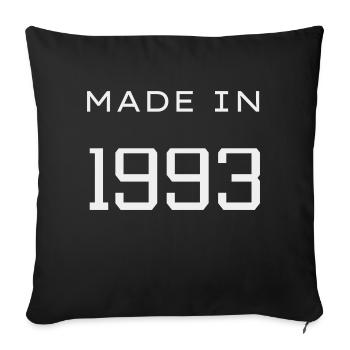 Made in 1993 Year Birthday Day - Sofa pillowcase 17,3'' x 17,3'' (45 x 45 cm) - black - Front