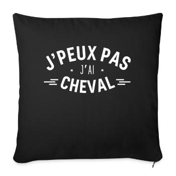 J'peux pas j'ai Cheval - Housse de coussin décorative 45 x 45 cm - noir - Devant