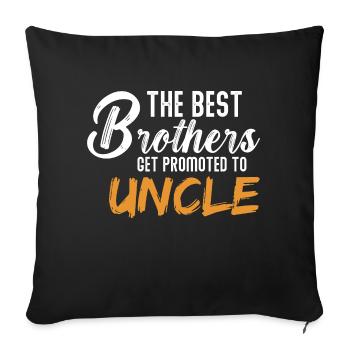 Best Brothers Get Promoted to Uncle Funny - Sofa pillowcase 17,3'' x 17,3'' (45 x 45 cm) - black - Front