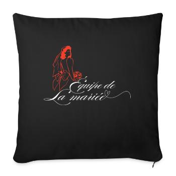 Équipe de la mariée -t-shirt assorti la mariée - Housse de coussin décorative 45 x 45 cm - noir - Devant