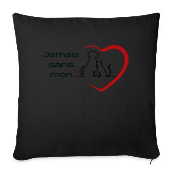 Jamais sans mon chien / chat - Housse de coussin décorative 45 x 45 cm - noir - Devant