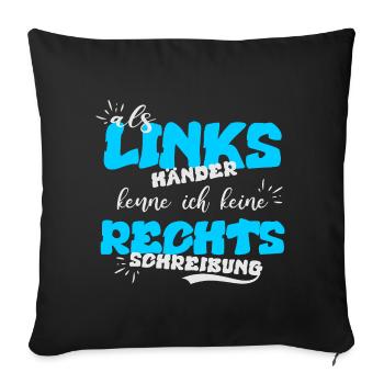 Left-handed, Spelling - Sofa pillowcase 17,3'' x 17,3'' (45 x 45 cm) - black - Front