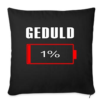 Geduld 1% Lustige Sprüche für T-Shirt - Sofakissenbezug 45 x 45 cm - Schwarz - Vorne
