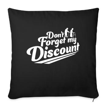 Don't Forget My Discount Funny Sarcastic Senior - Sofa pillowcase 17,3'' x 17,3'' (45 x 45 cm) - black - Front
