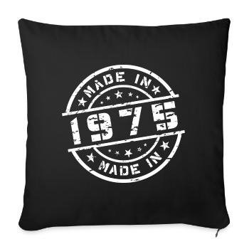 Year of Birth Birthday Born In - Made in 1975 - Sofa pillowcase 17,3'' x 17,3'' (45 x 45 cm) - black - Front