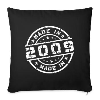 Year of Birth Born In - Made in 2009 - Sofa pillowcase 17,3'' x 17,3'' (45 x 45 cm) - black - Front