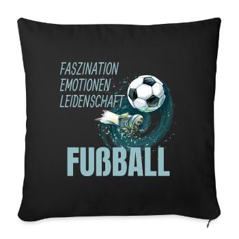 Faszination - Emotionen - Leidenschaft - Sofakissenbezug 45 x 45 cm - Schwarz - Vorne