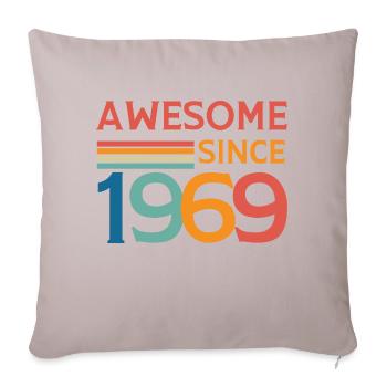 Awesome since 1969 - Sofa pillowcase 17,3'' x 17,3'' (45 x 45 cm) - light taupe - Front