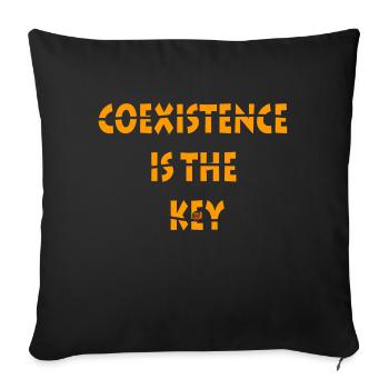 Coexistence is the key! - Sofa pillowcase 17,3'' x 17,3'' (45 x 45 cm) - black - Front