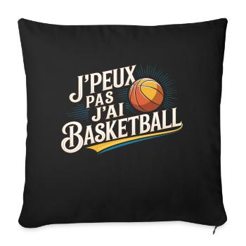 J'peux pas j'ai basketball - Housse de coussin décorative 45 x 45 cm - noir - Devant