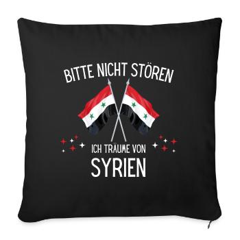 Bitte Nicht Stören Ich Träume Von Syrien - Sofakissenbezug 45 x 45 cm - Schwarz - Vorne