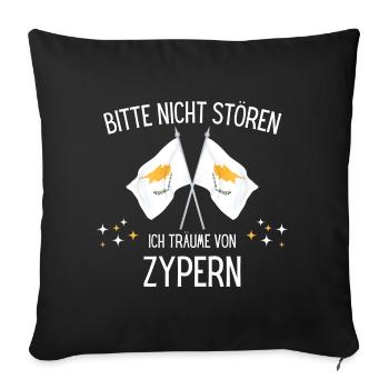 Bitte Nicht Stören Ich Träume Von Zypern - Sofakissenbezug 45 x 45 cm - Schwarz - Vorne