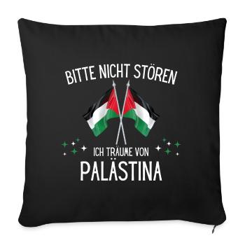 Bitte Nicht Stören Ich Träume Von Palästina - Sofakissenbezug 45 x 45 cm - Schwarz - Vorne