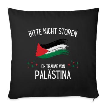 Bitte Nicht Stören Ich Träume Von Palästina - Sofakissenbezug 45 x 45 cm - Schwarz - Vorne