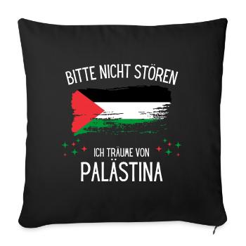 Bitte Nicht Stören Ich Träume Von Palästina - Sofakissenbezug 45 x 45 cm - Schwarz - Vorne