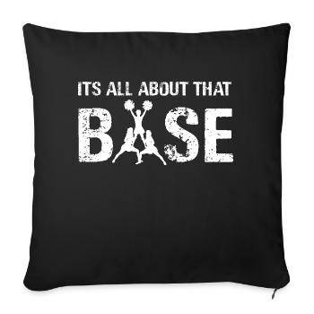 It's All About That Base Cheerleading Team Support - Sofakissenbezug 45 x 45 cm - Schwarz - Vorne
