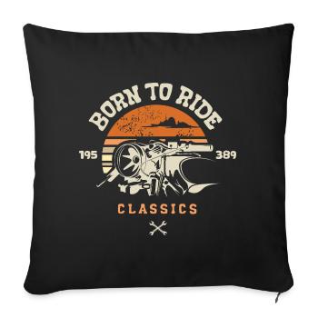 Born to Ride – Vintage Motorcycle Retro Biker Logo - Sofa pillowcase 17,3'' x 17,3'' (45 x 45 cm) - black - Front