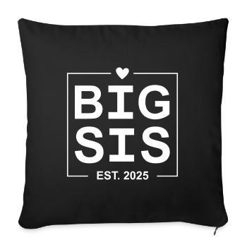 Big Sis Est 2025 - Sofakissenbezug 45 x 45 cm - Schwarz - Vorne