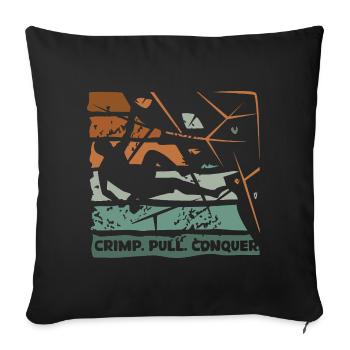 Bouldering – Crimping. Pull. Conquer. - Sofa pillowcase 17,3'' x 17,3'' (45 x 45 cm) - black - Front