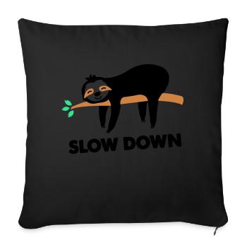 Sloth slow down - Sofa pillowcase 17,3'' x 17,3'' (45 x 45 cm) - black - Front